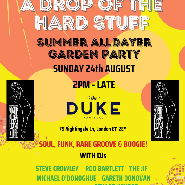SUMMER ALL DAYER | A DROP OF THE HARD STUFF
